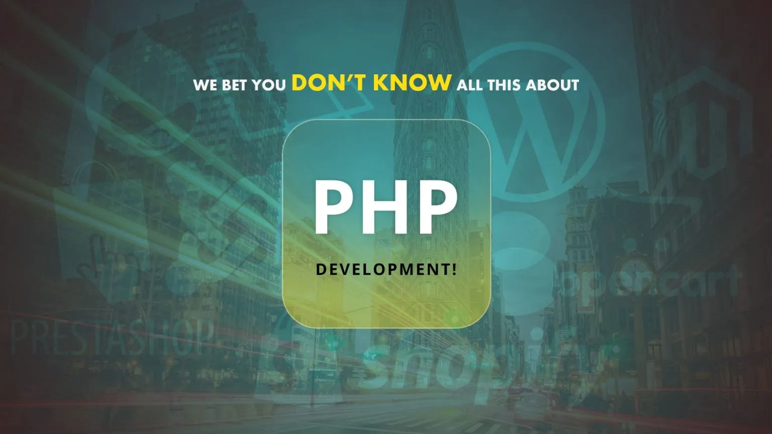 We bet you know don’t all this about PHP Development! 