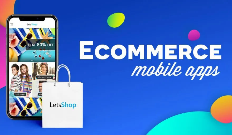Importance of an eCommerce Business App for businesses in 2021 