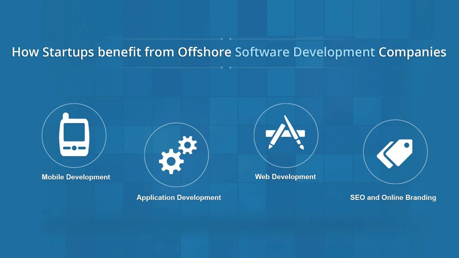 How Startups benefit from Offshore Software Development companies? 